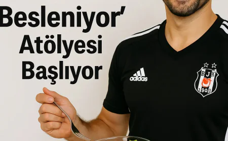 “Beşiktaşlı Yıldızdan Sağlık Hamlesi: ‘Kartal Besleniyor’ Atölyesi Başlıyor”