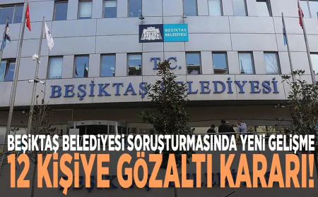 Belediye Operasyonu: Beşiktaş Belediyesi Soruşturmanın Gölgesinde