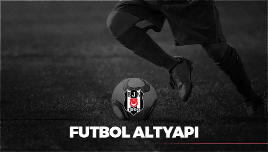 Futbol Akademisi Avrupa’ya Açılıyor: Beşiktaş’tan Yurt Dışı Eğitim Adımı